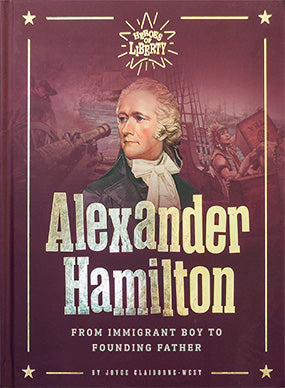 Alexander Hamilton - From Immigrant Boy To Founding Father